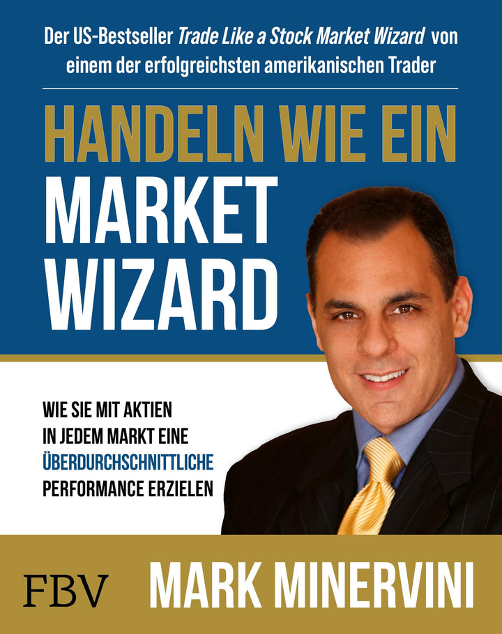 Handeln wie ein Market Wizard | Minervini, Mark