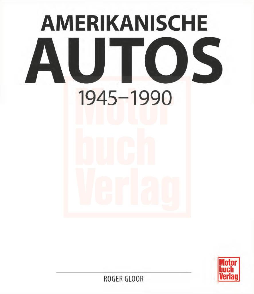 Amerikanische Autos 1945-1990 | Gloor, Roger