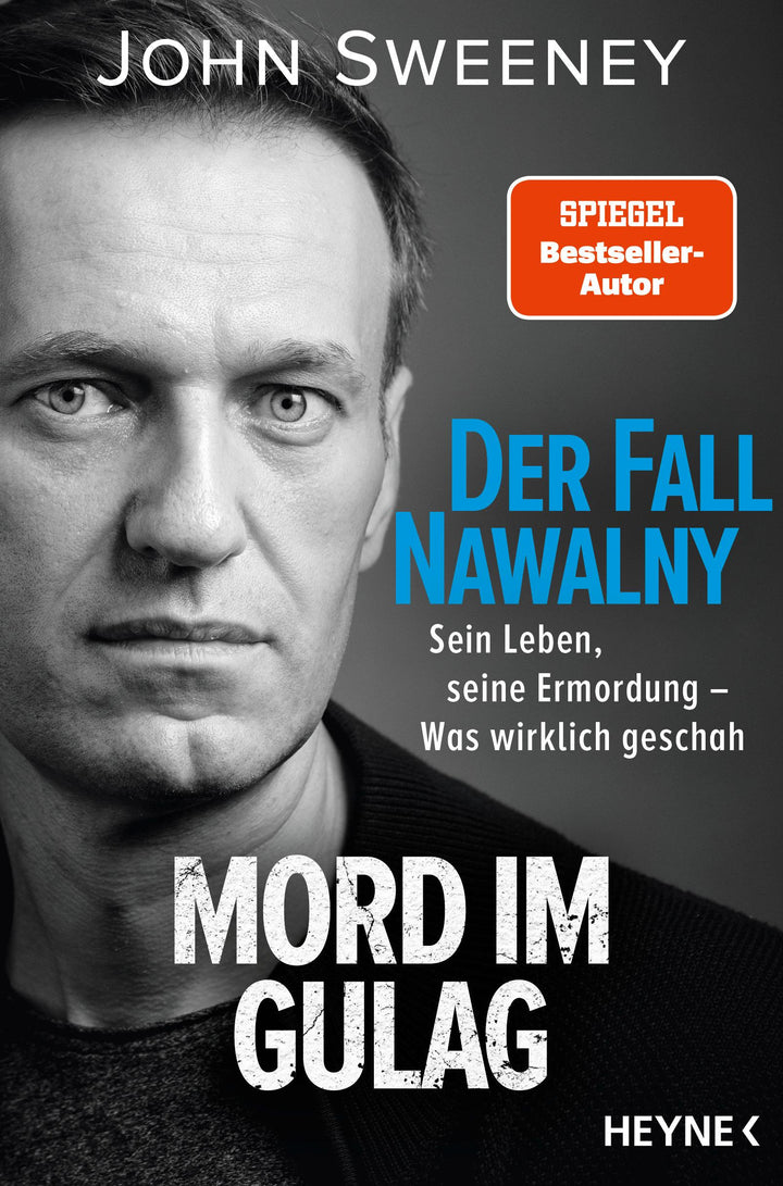 Der Fall Nawalny - Mord im Gulag | Sweeney, John