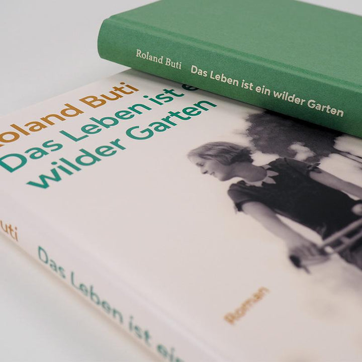 Das Leben ist ein wilder Garten | Buti, Roland