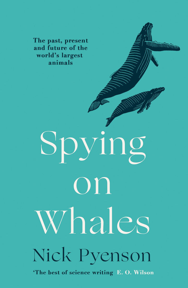 Spying on Whales | Pyenson, Nick