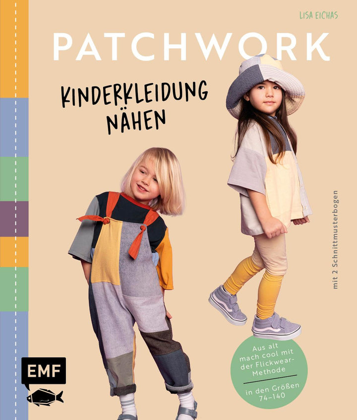 Patchwork - Kinderkleidung nähen | Eichas, Lisa