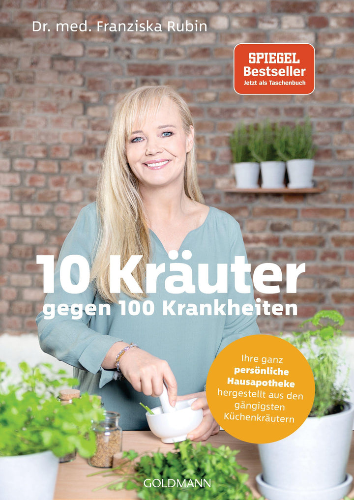 10 Kräuter gegen 100 Krankheiten | Rubin, Franziska