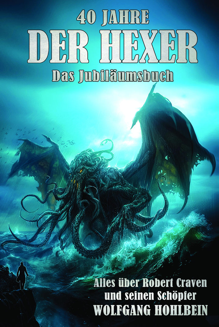 40 Jahre "Der Hexer" | Hohlbein, Wolfgang