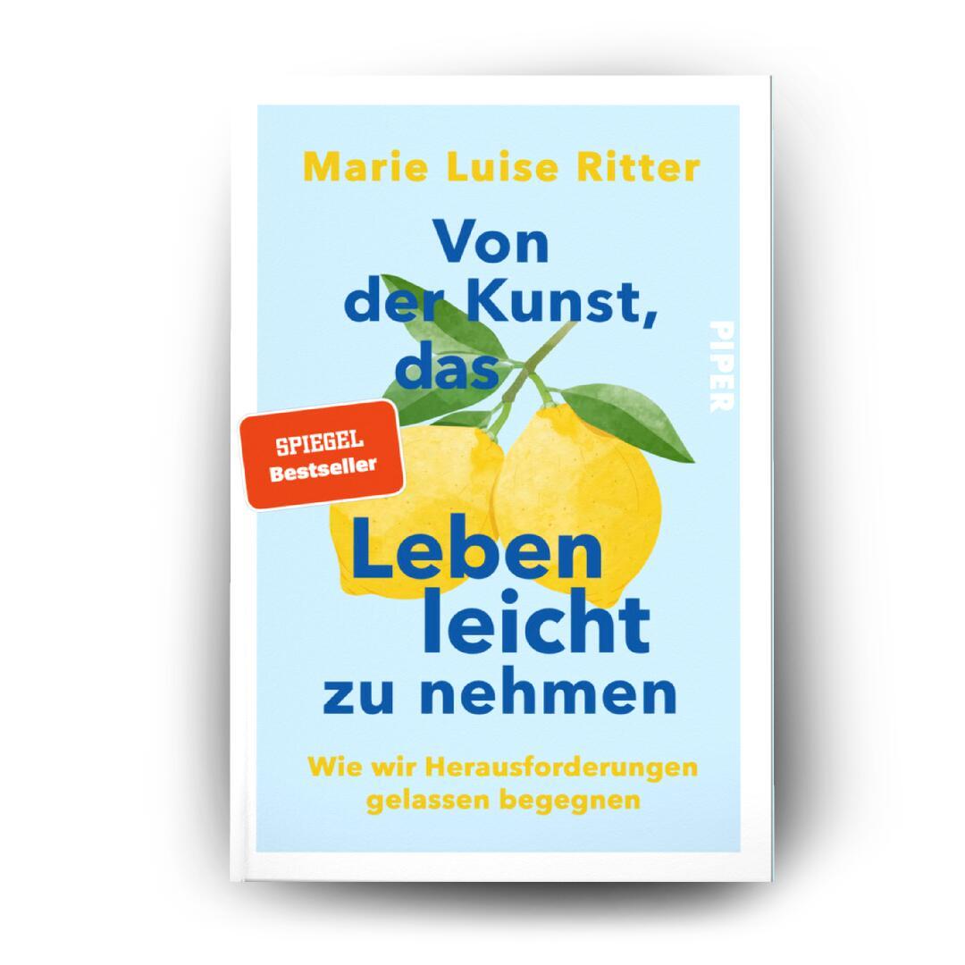 Von der Kunst, das Leben leicht zu nehmen | Ritter, Marie Luise