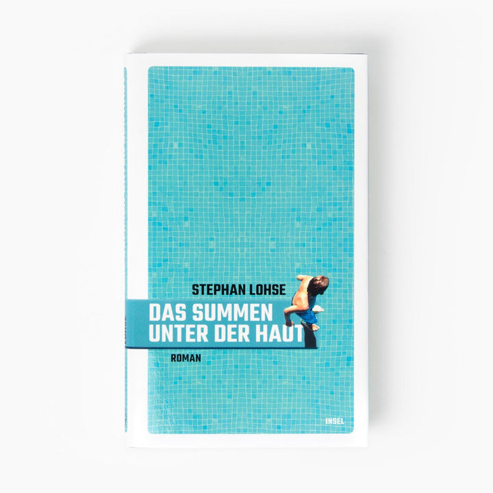 Das Summen unter der Haut | Lohse, Stephan