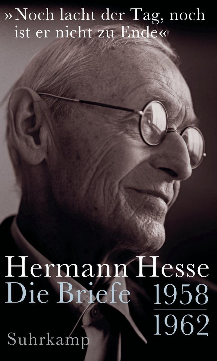 'Noch lacht der Tag, noch ist er nicht zu Ende' | Hesse, Hermann
