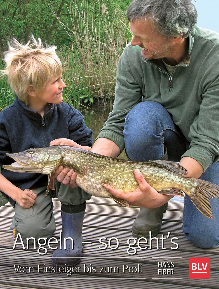 Angeln - so geht's | Eiber, Hans