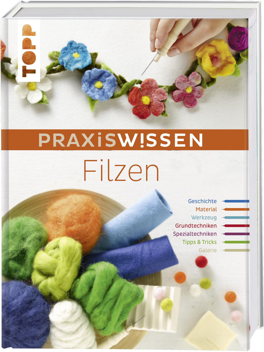 PraxisWissen Filzen | Rahner, Monique