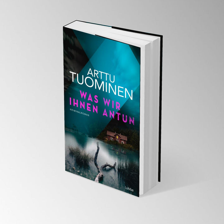 Was wir ihnen antun | Tuominen, Arttu