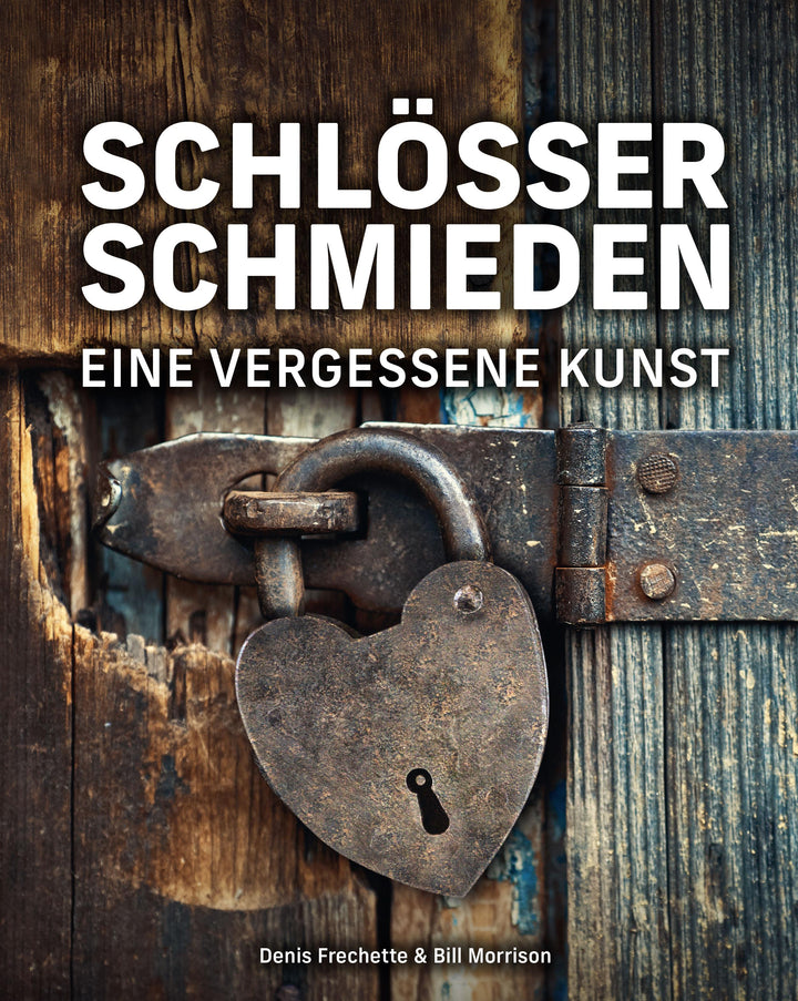 Schlösser schmieden | Frechette, Denis | Morrison, William