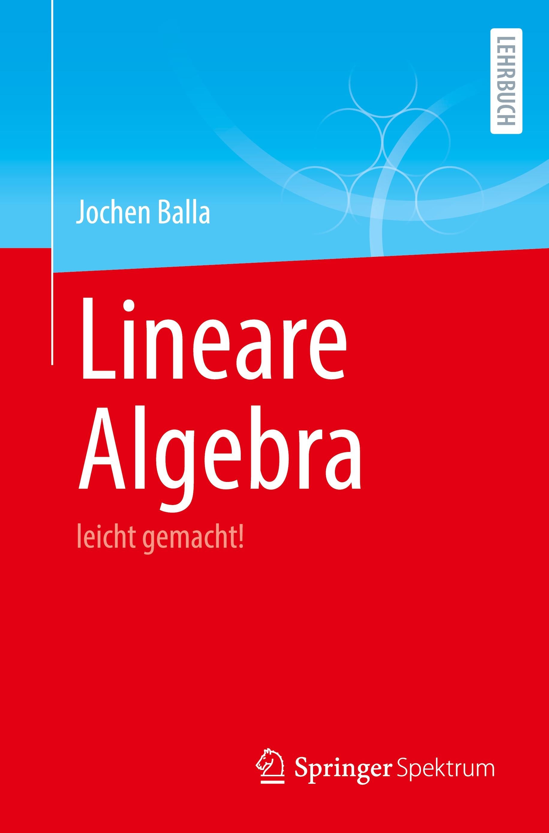 Lineare Algebra | Balla, Jochen