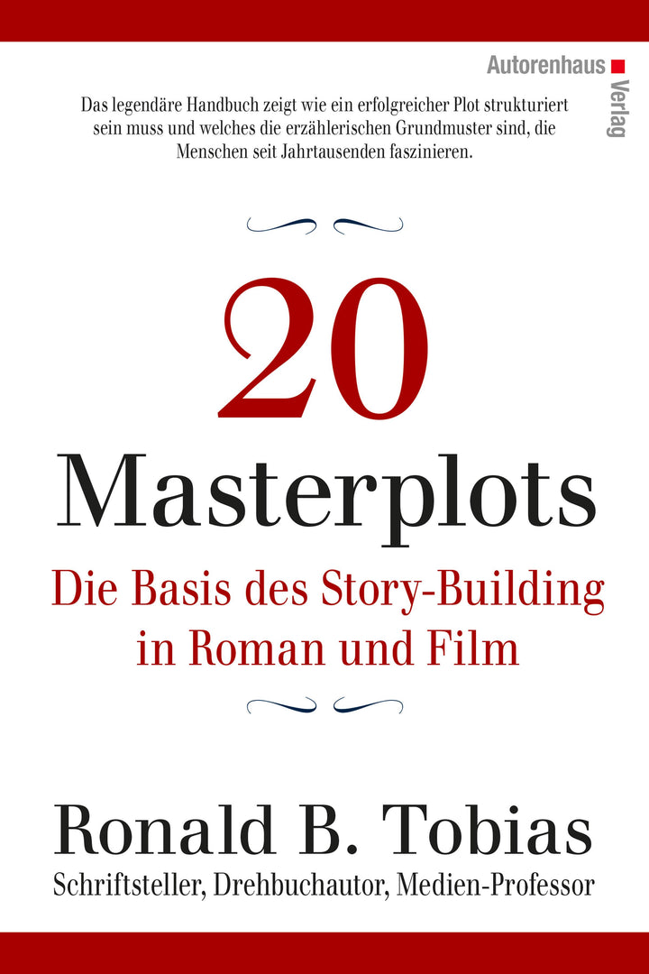 20 Masterplots - Die Basis des Story-Building in Roman und Film | Tobias, Ro...