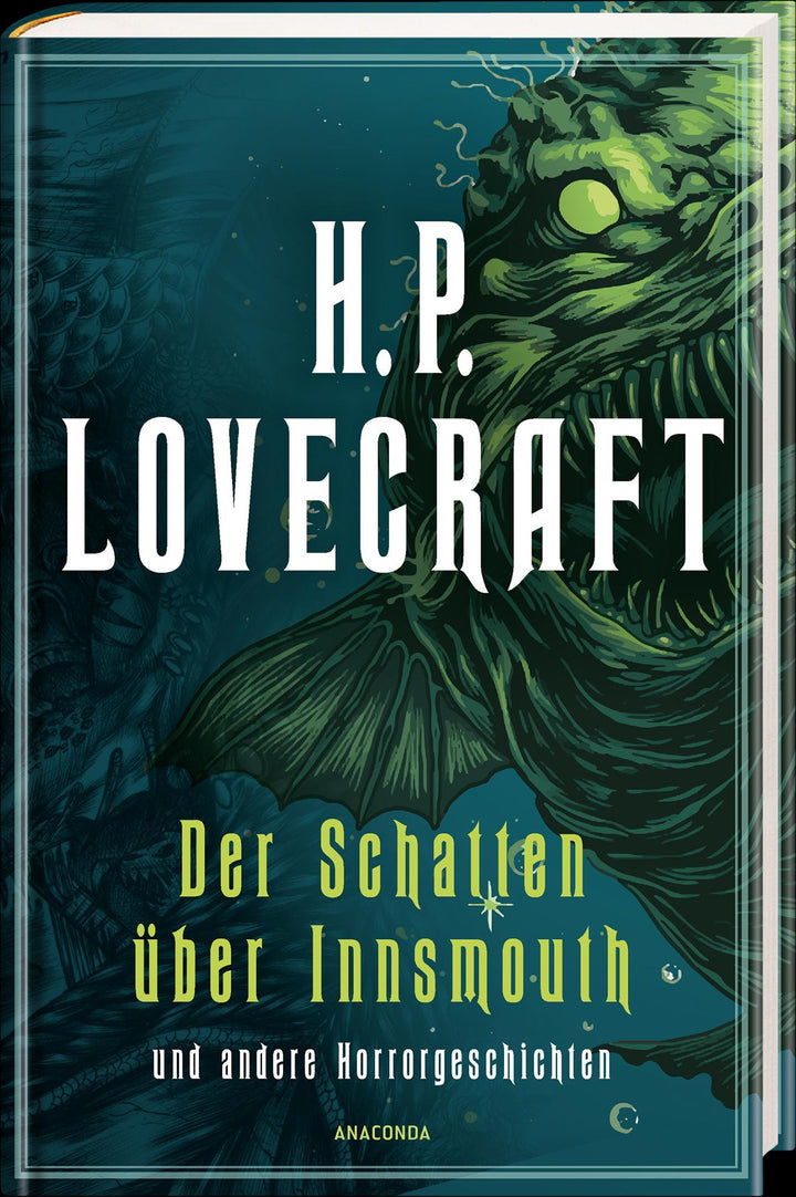 H.P. Lovecraft, Der Schatten über Innsmouth. Horrorgeschichten neu übersetzt...