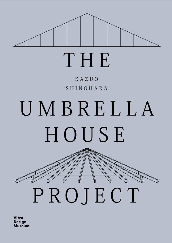Kazuo Shinohara: The Umbrella House Project | Dehli, Christian | Grolimund, ...