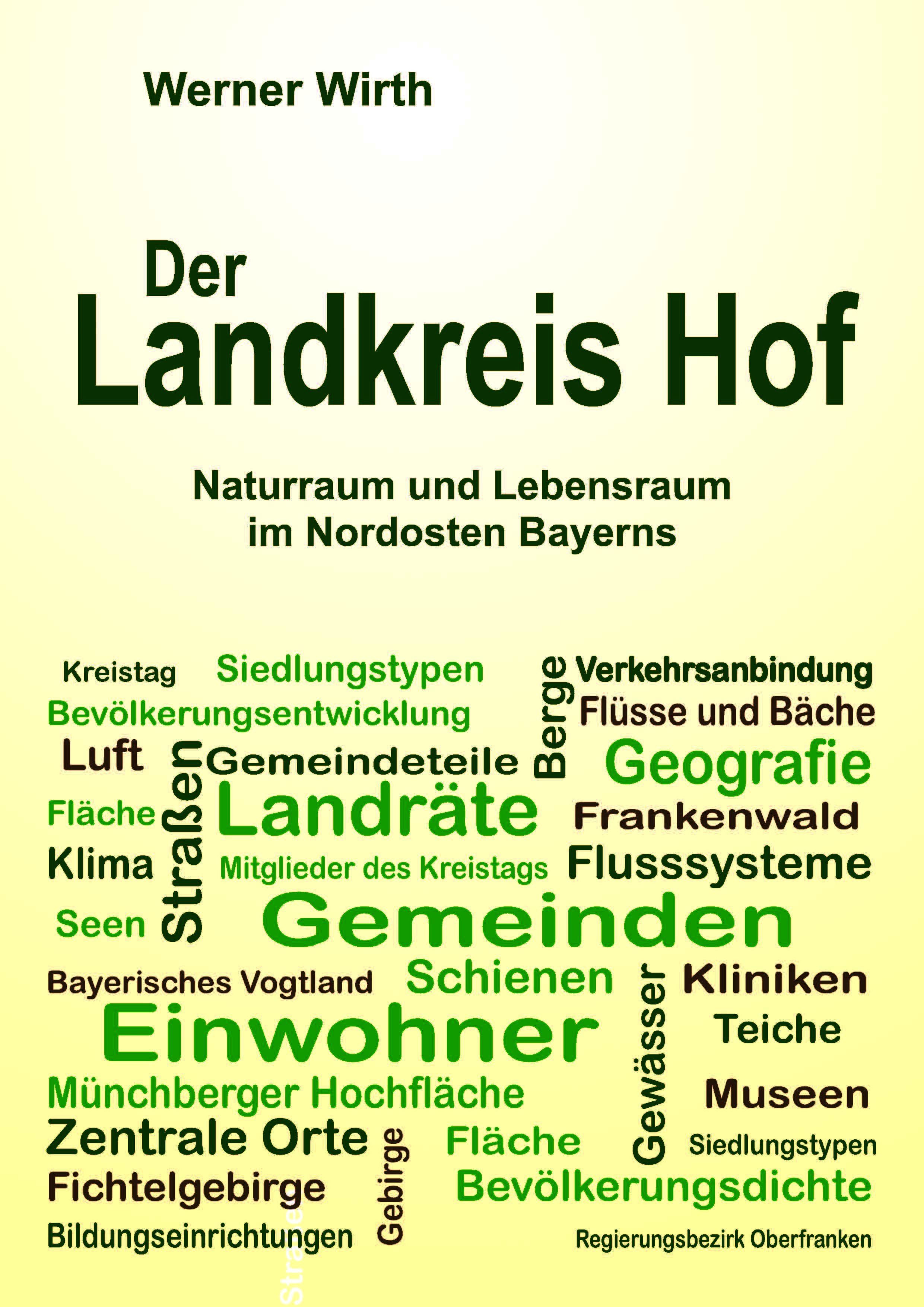 Der Landkreis Hof | Wirth, Werner