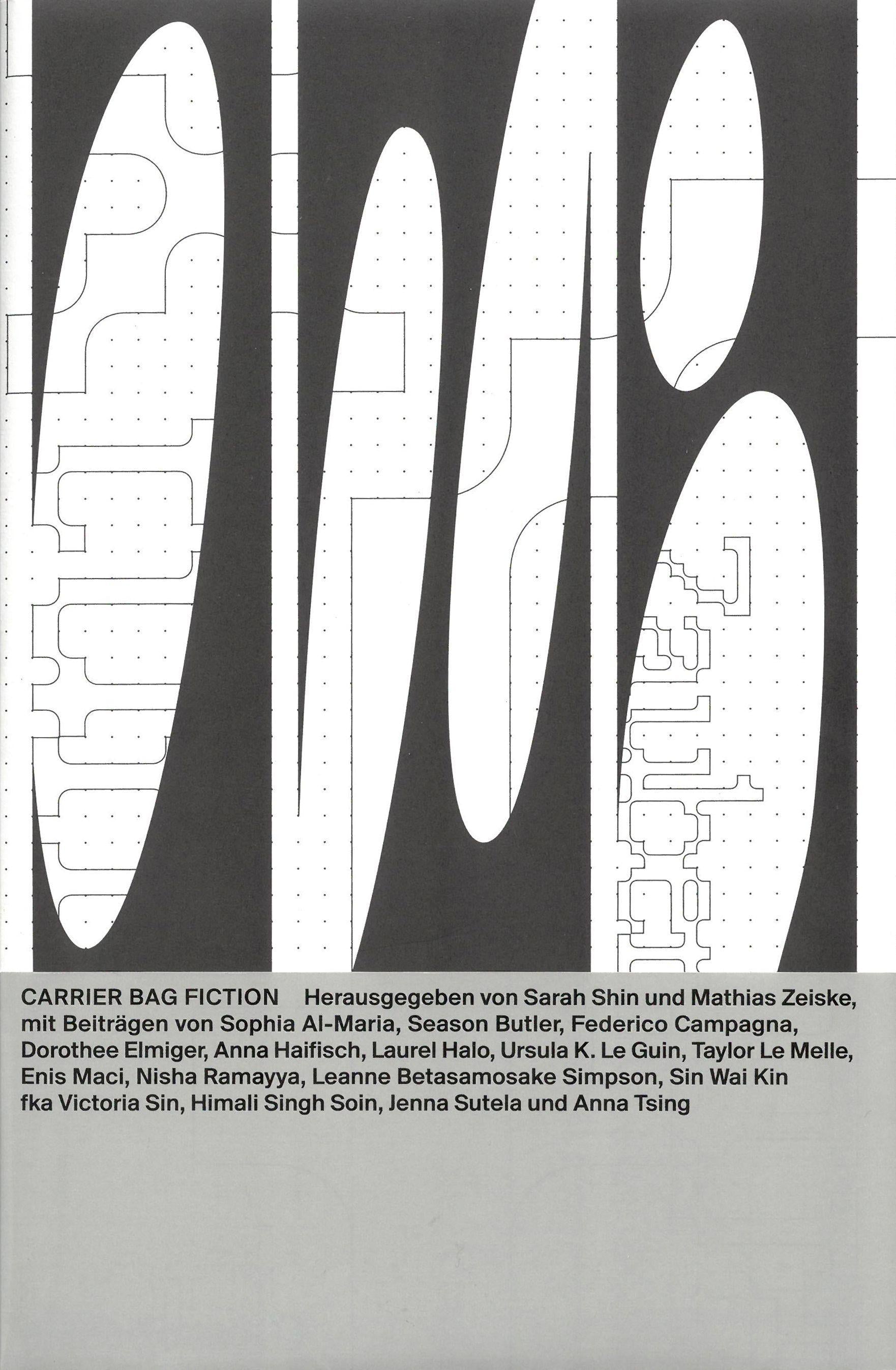 Carrier Bag Fiction | Campagna, Frederico | Elmiger, Dorothee | Le Guin, Urs...