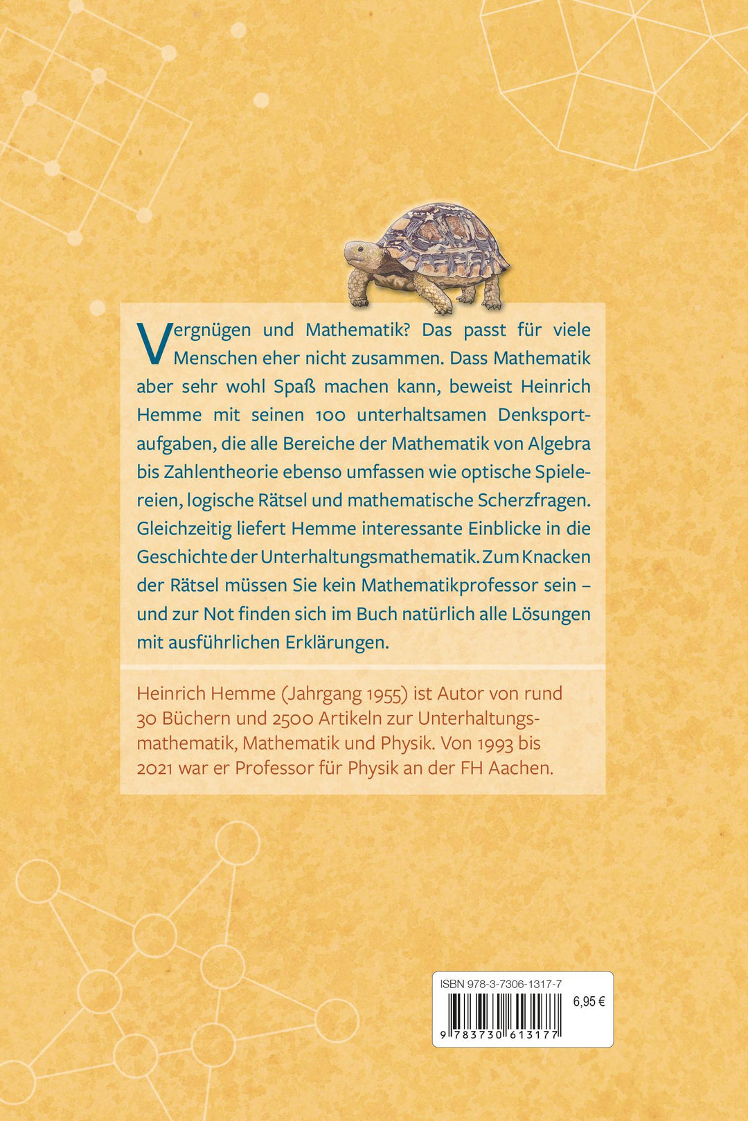 Der Wettlauf mit der Schildkröte. 100 mathematische Rätsel mit ausführlichen...