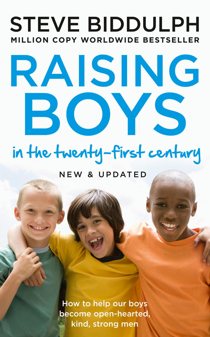 Raising Boys in the 21st Century | Biddulph, Steve
