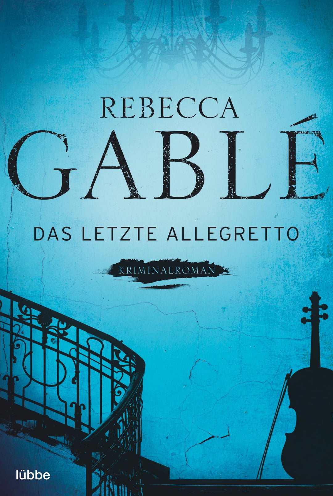 Das letzte Allegretto | Gablé, Rebecca