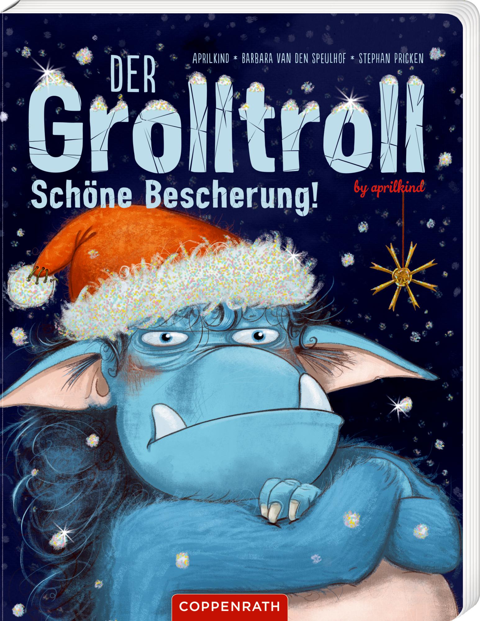 Der Grolltroll - Schöne Bescherung! (Pappbilderbuch) | Speulhof, Barbara van den