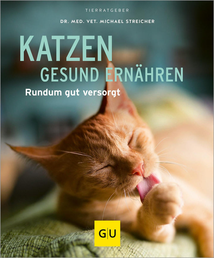Katzen gesund ernähren | Streicher, Michael