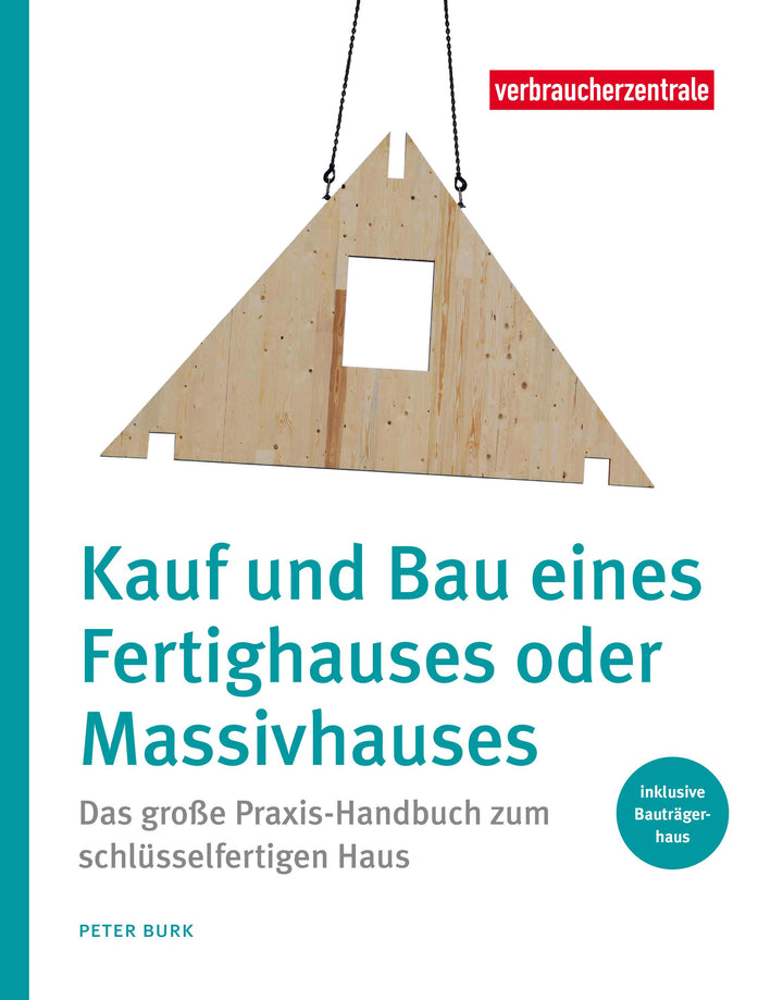Kauf und Bau eines Fertighauses oder Massivhauses | Burk, Peter