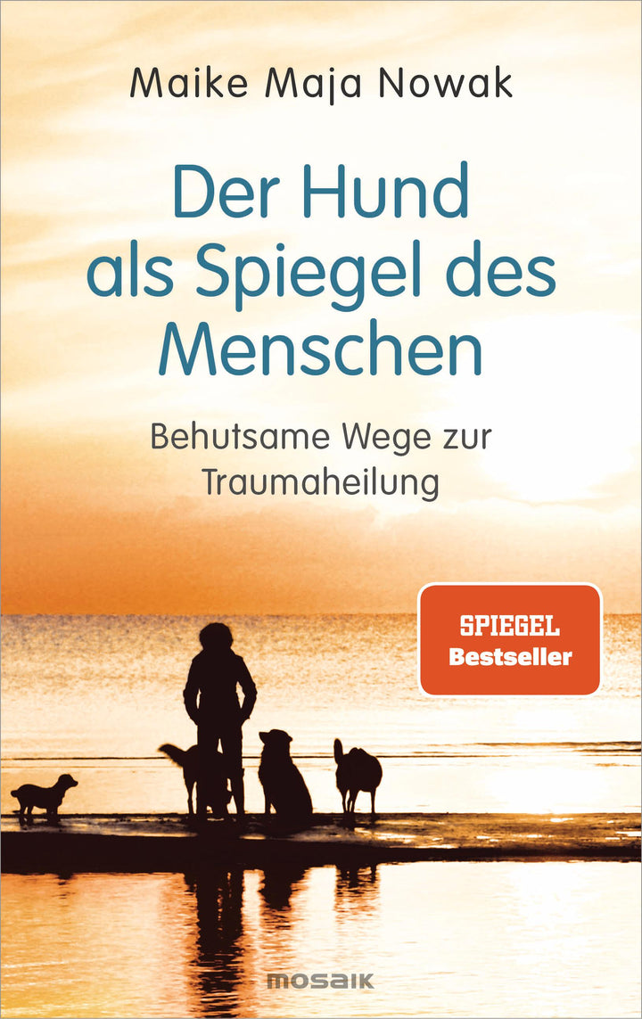 Der Hund als Spiegel des Menschen | Nowak, Maike Maja