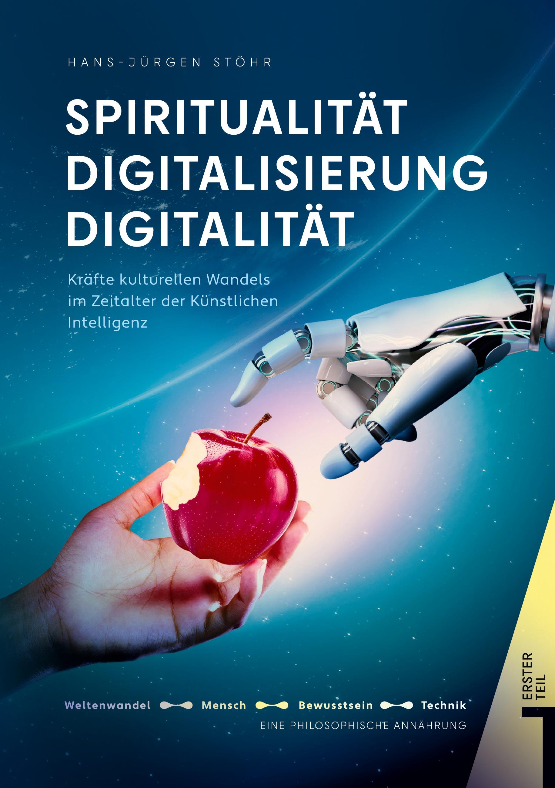 Spiritualität Digitalisierung Digitalität Lebenswelten unserer Zeit | Stöhr,...