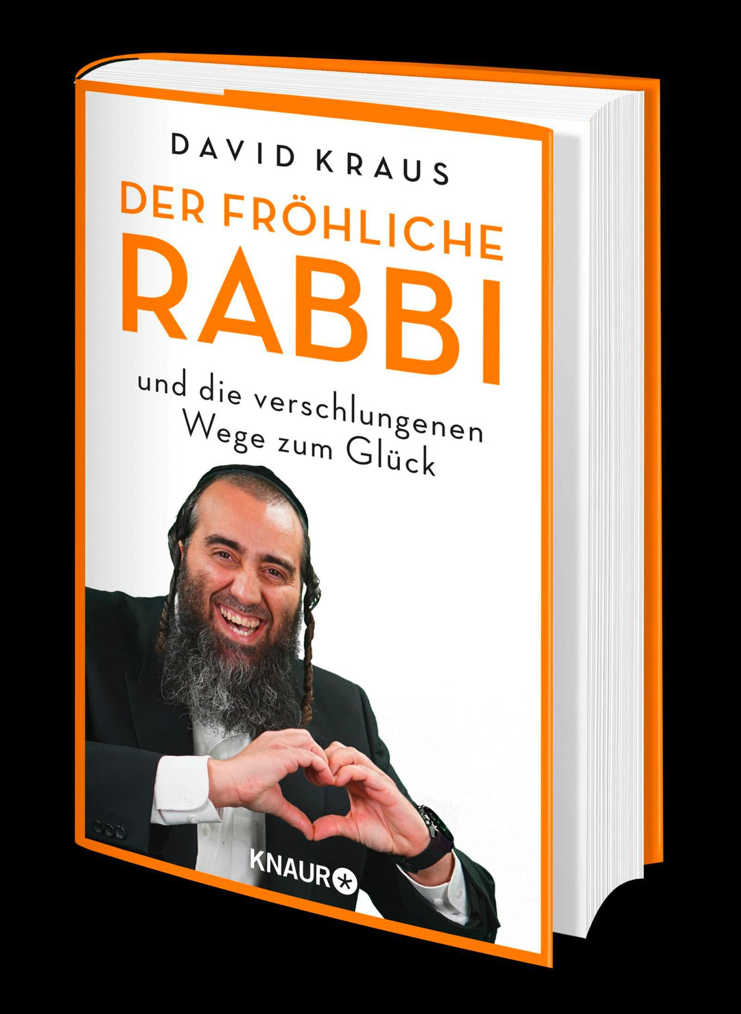 Der fröhliche Rabbi und die verschlungenen Wege zum Glück | Kraus, David