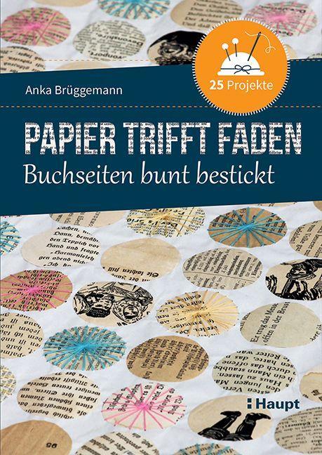 Papier trifft Faden | Brüggemann, Anka
