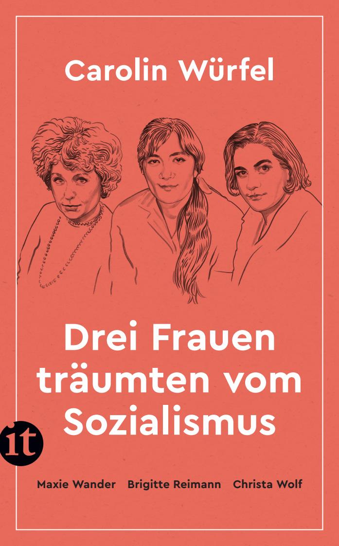Drei Frauen träumten vom Sozialismus | Würfel, Carolin