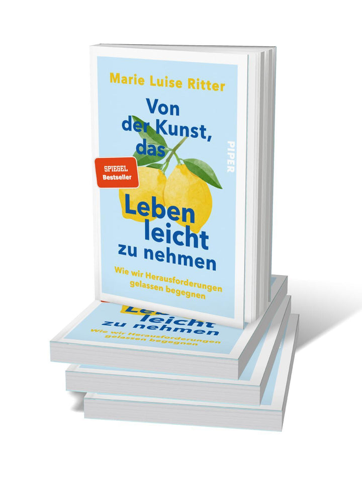 Von der Kunst, das Leben leicht zu nehmen | Ritter, Marie Luise
