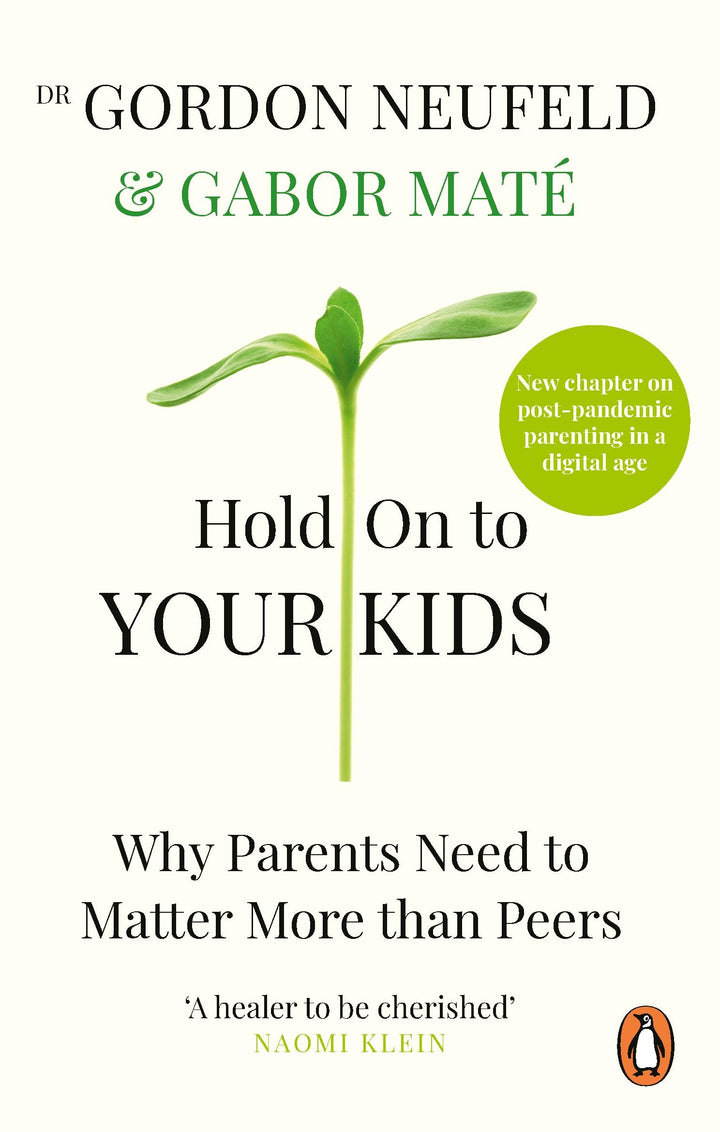 Hold on to Your Kids | Maté, Gabor | Neufeld, Gordon