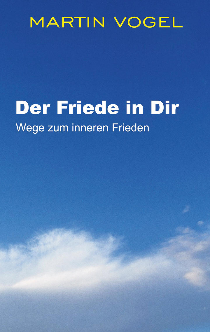 Der Friede in Dir | Vogel, Martin