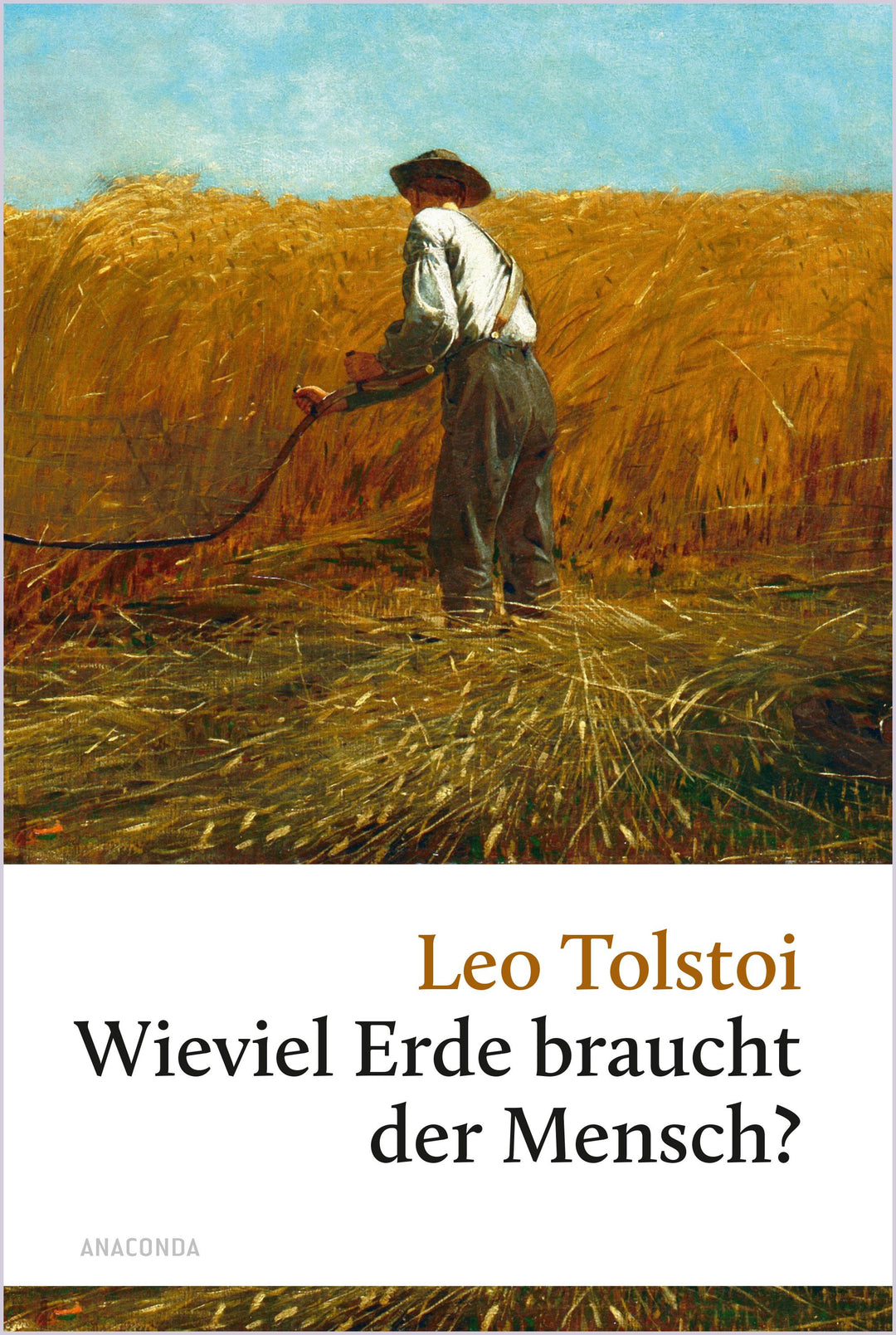 Wieviel Erde braucht der Mensch? | Tolstoi, Leo