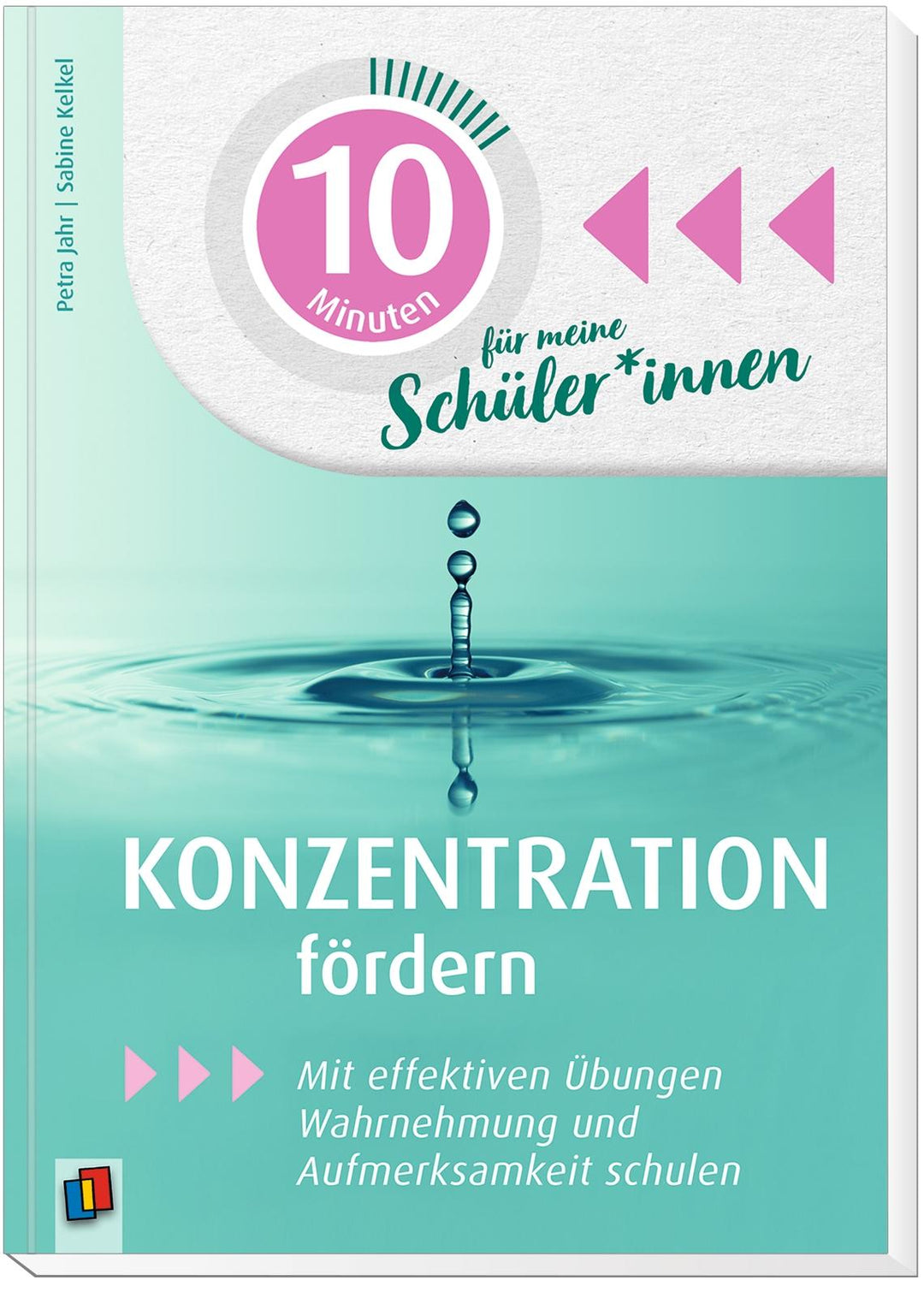 10 Minuten für meine Schüler - Konzentration fördern | Jahr, Petra | Kelkel,...