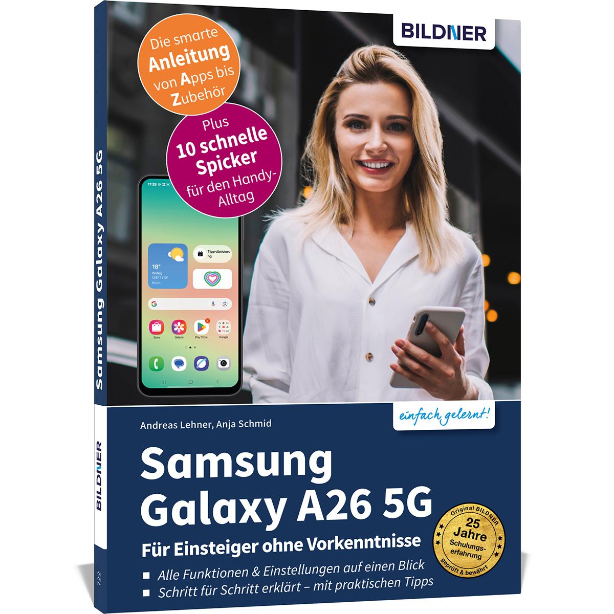 Samsung Galaxy A26 5G - Für Einsteiger ohne Vorkenntnisse | Schmid, Anja | L...