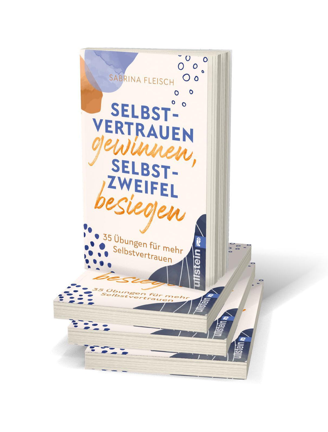 Selbstvertrauen gewinnen, Selbstzweifel besiegen | Fleisch, Sabrina