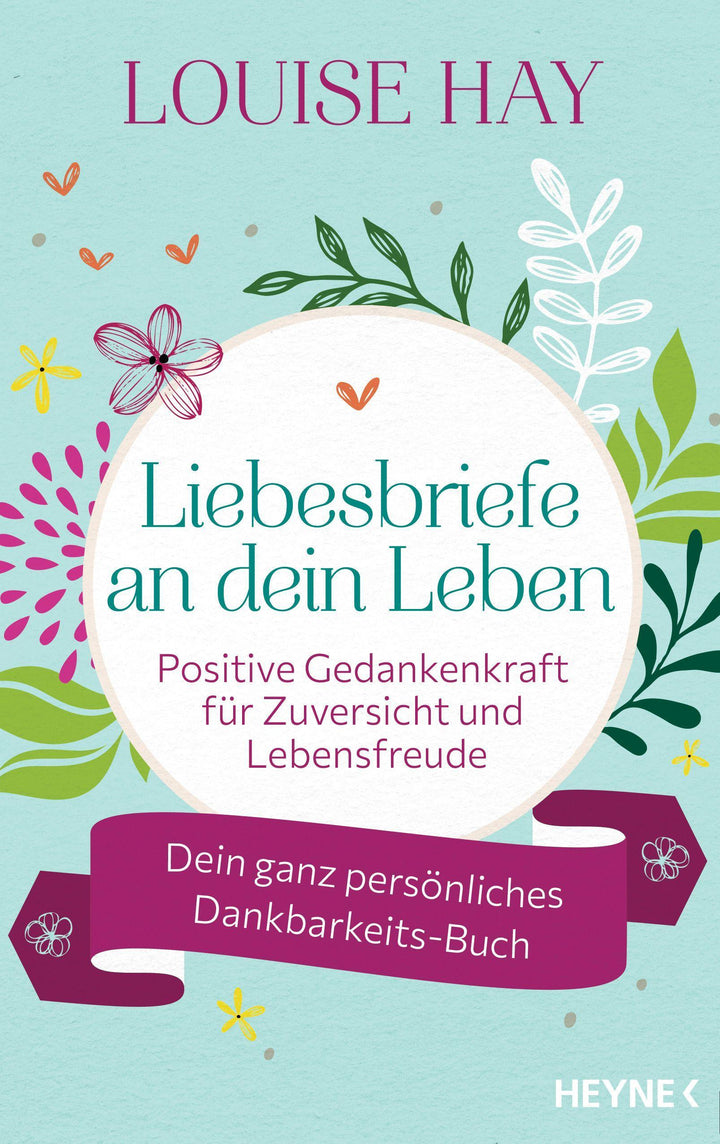Liebesbriefe an dein Leben | Hay, Louise
