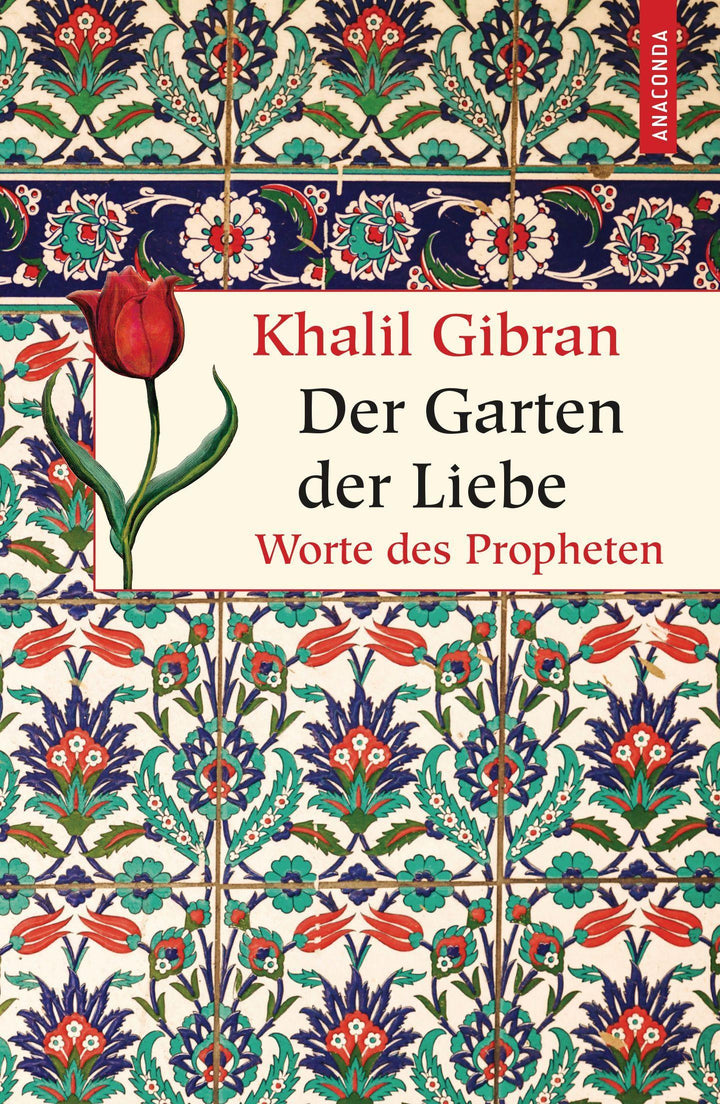 Der Garten der Liebe | Gibran, Khalil