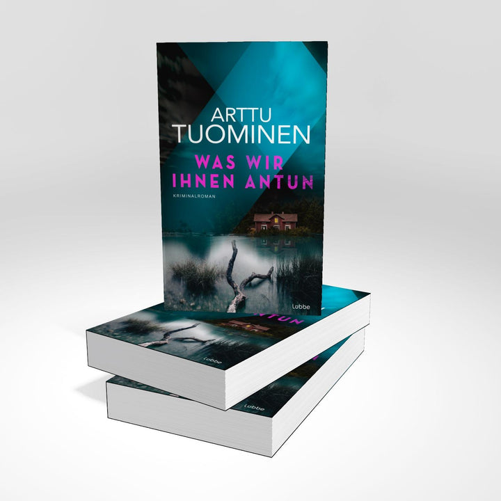 Was wir ihnen antun | Tuominen, Arttu