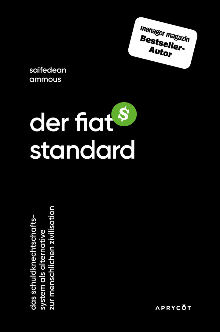 Der Fiat-Standard | Ammous, Saifedean