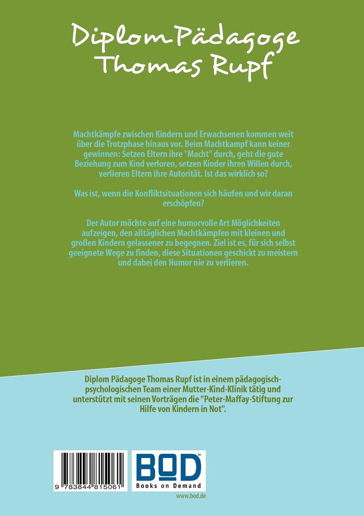 Machtkämpfe der Kinder - wie gehe ich damit um? | Rupf, Thomas