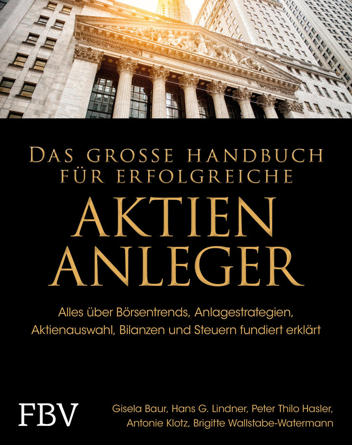 Das große Handbuch für erfolgreiche Aktien-Anleger | Baur, Gisela | Hasler, ...