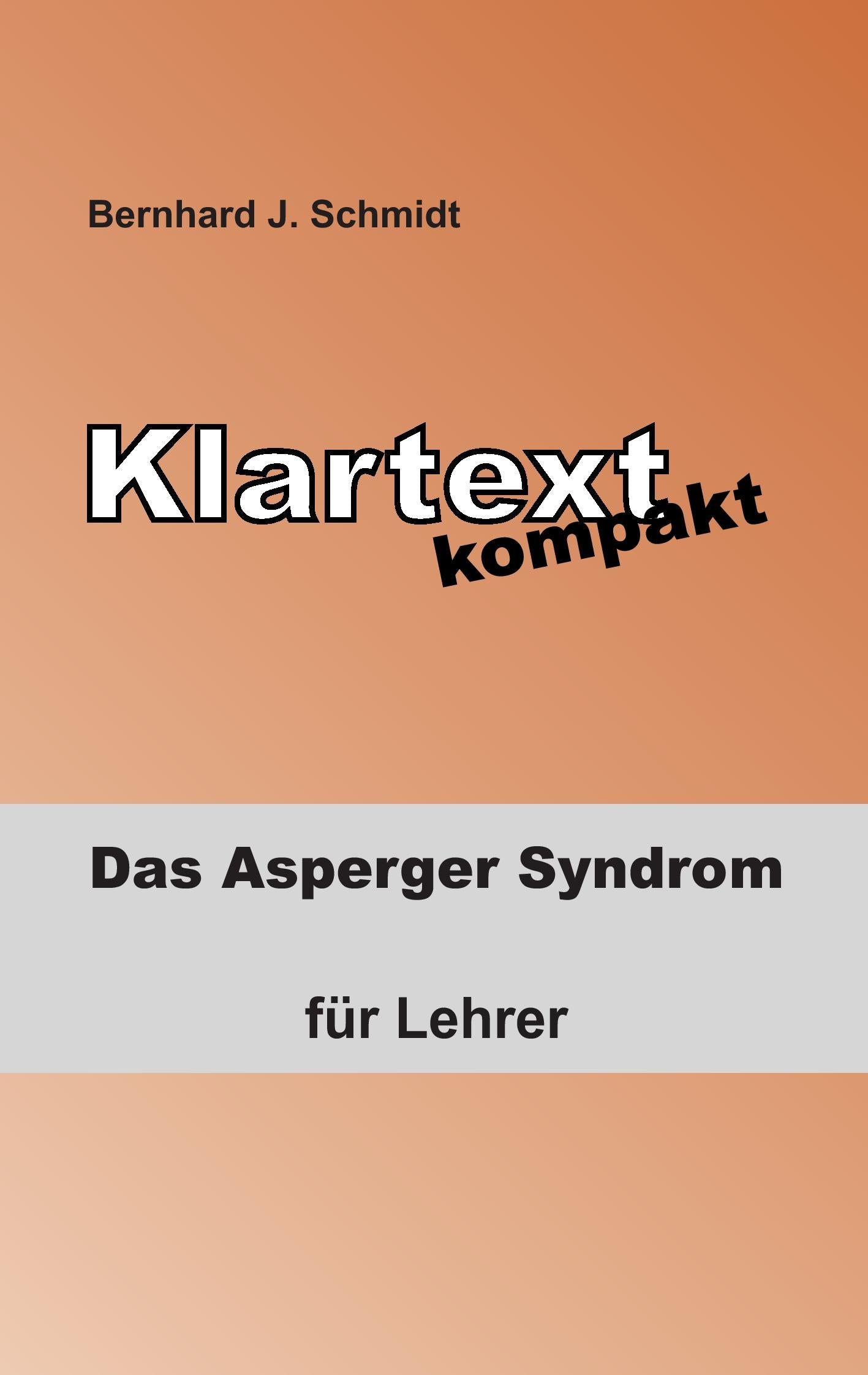 Klartext kompakt | Schmidt, Bernhard J.