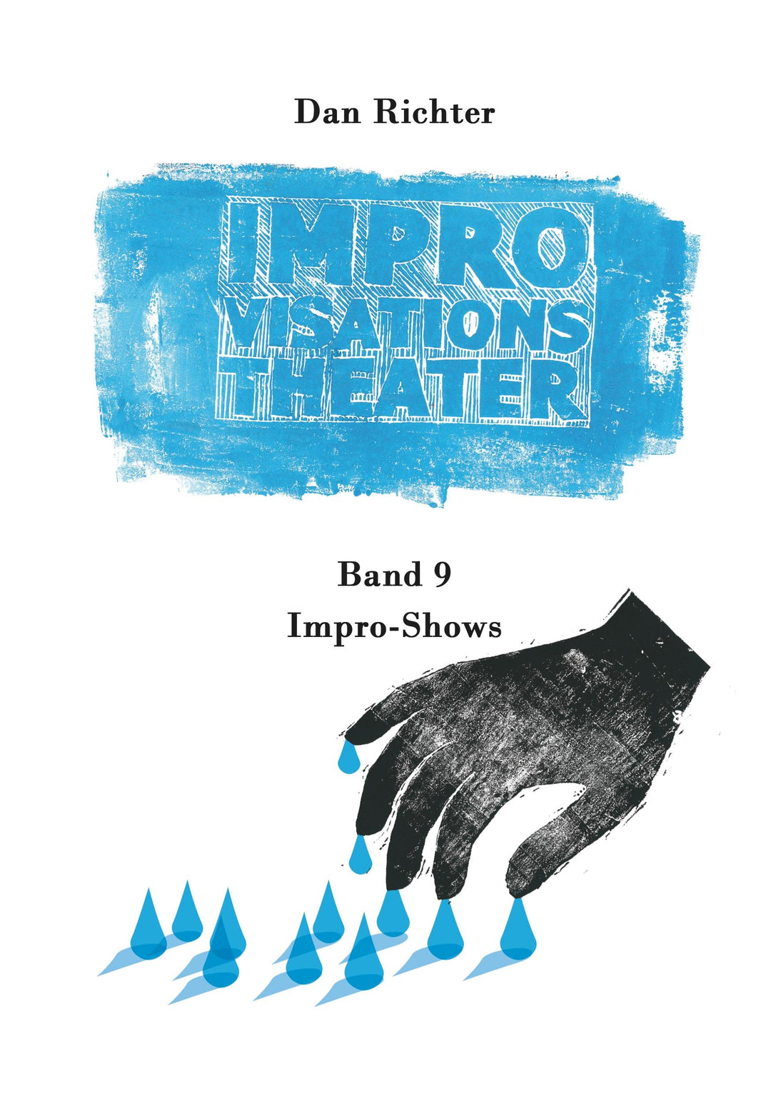 Improvisationstheater. Impro-Shows | Richter, Dan