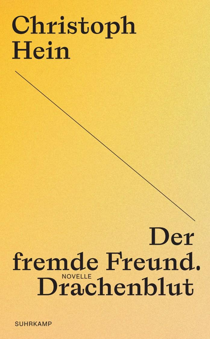 Der fremde Freund. Drachenblut | Hein, Christoph
