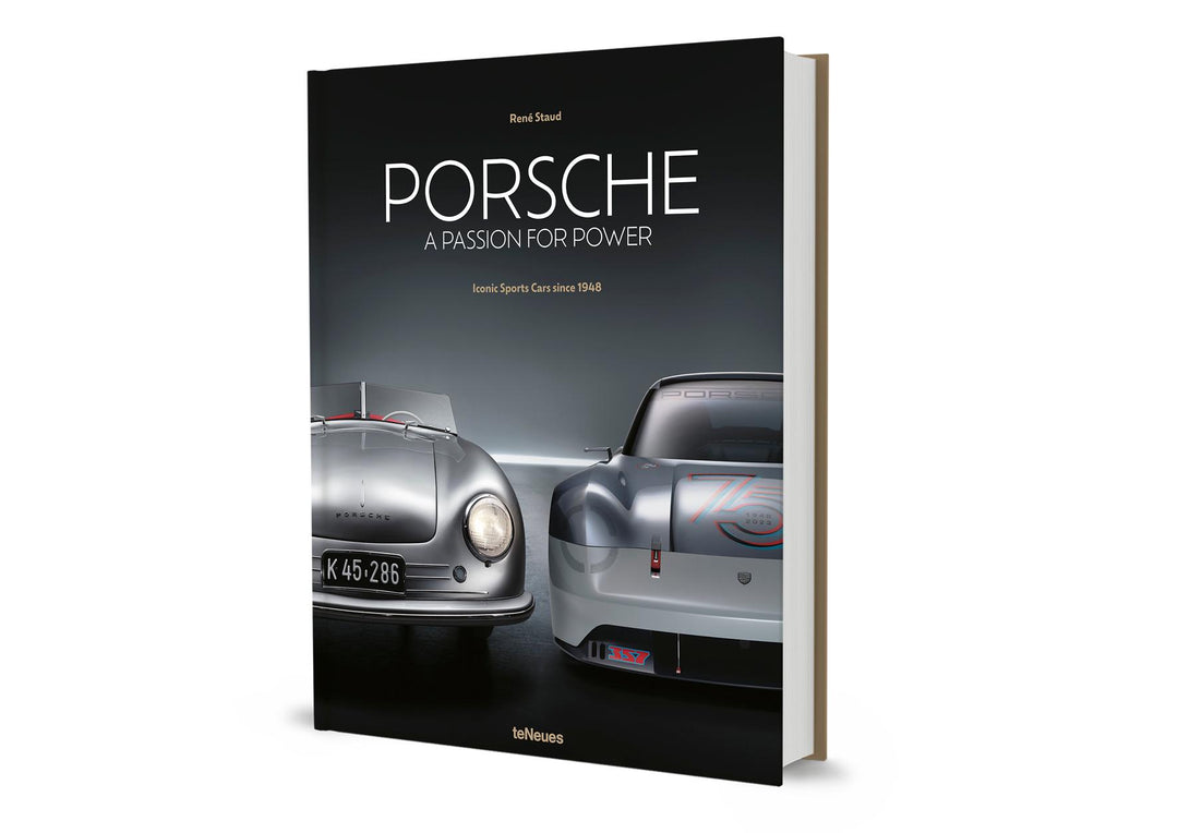 Porsche - A Passion for Power | Staud, René