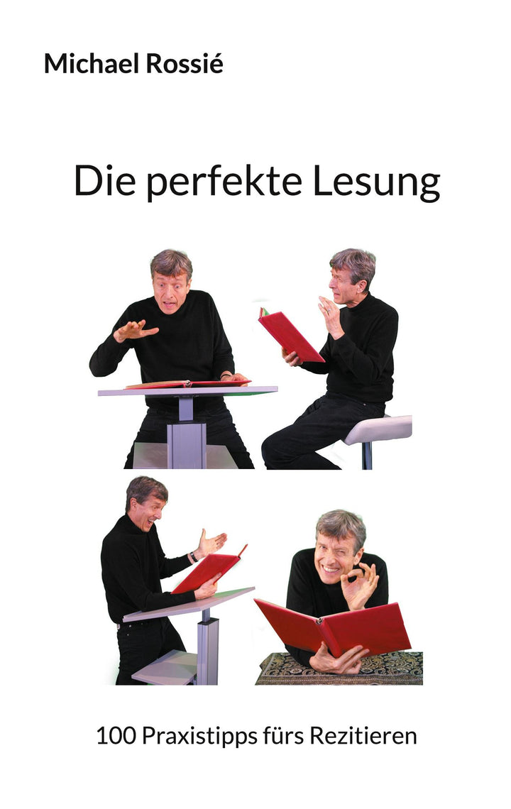 Die perfekte Lesung | Rossié, Michael